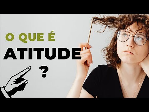 O QUE É ATITUDE E QUAIS SÃO OS SEUS COMPONENTES | PSICOLOGIA SOCIAL