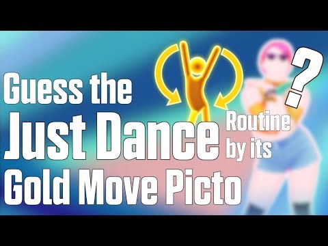 Guess the Just Dance Choreo by its Gold Move Pictogram