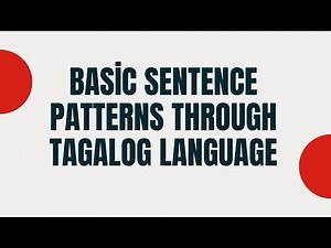 Basic Sentence Pattern Tagalog