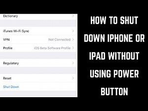 How to Shut Down iPhone or iPad Without Using the Power Button