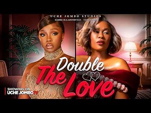 DOUBLE THE LOVE / Nigerian Movies 2025 Latest Full Movies