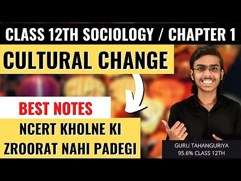 Cultural Change Class 12 Sociology NCERT Explanation in Hindi | Best Notes