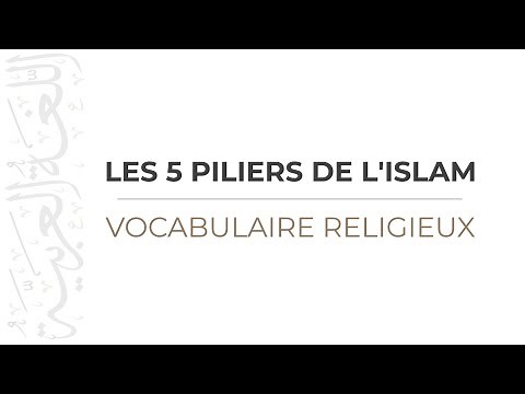 Les 5 piliers de l'islam en Arabe - Vocabulaire religieux