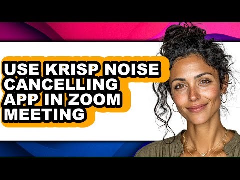 How to Use Krisp Noise Cancelling App in Zoom Meeting (updated)