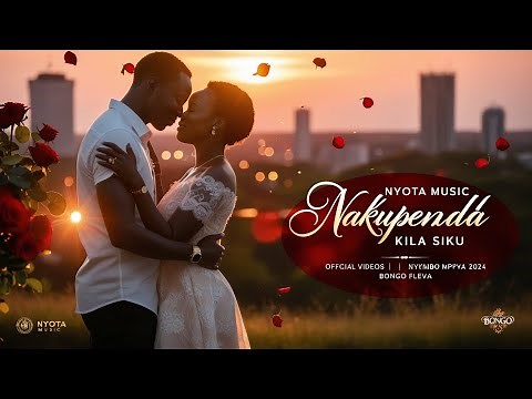 Nyota Music - Nakupenda Kila Siku (Official Videos)| Bongo Music |Nyimbo Mpya 2024|Bongo Fleva