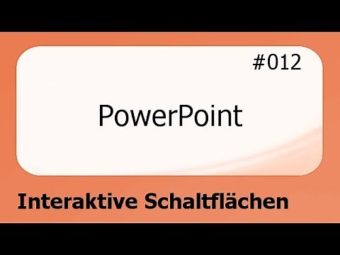 PowerPoint #012 Interaktive Schaltflächen [deutsch]