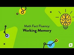 Math Fact Fluency: Working Memory