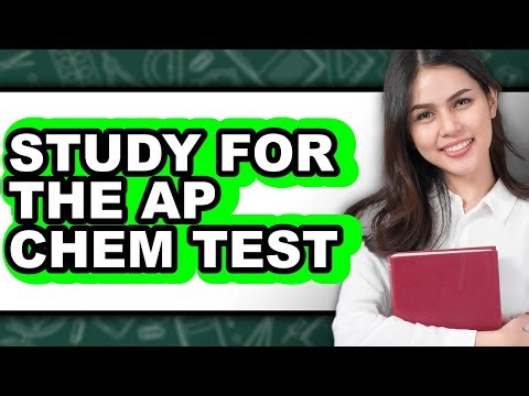 How to Study for the AP Chem Test (The Only Way)