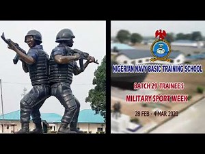 Nigerian Navy Basic Training School Onne (Batch 29 Trainees Military Sports Week 28Feb - 4Mar 2020.