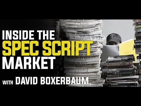 Inside the Spec Script Market with Agent David Boxerbaum