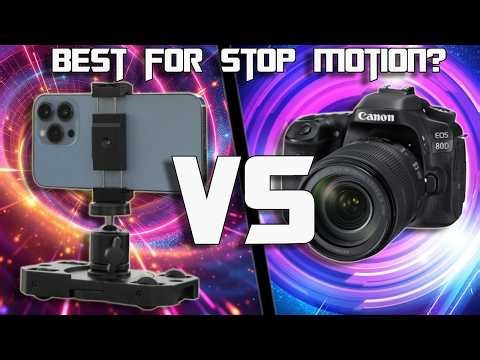 Phone vs DSLR Camera for Stop Motion – Which Looks Better?