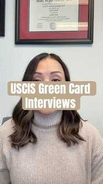 USCIS Green Card Interviews