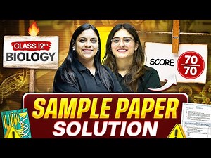 Class 12th BIOLOGY || Sample Paper Solution 🔥 || Score 70/70 || PW
