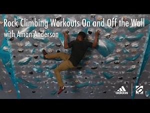 Rock Climbing Workouts On and Off the Wall with Aman Anderson