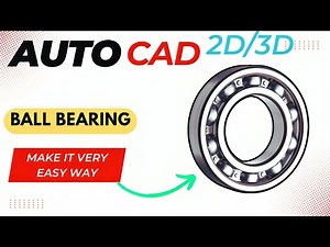 AutoCAD Ball Bearing Tutorial — From Beginner to Expert in Minutes!
