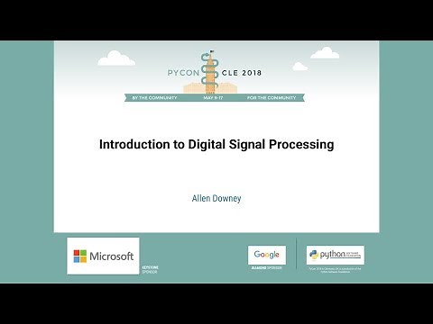 Allen Downey - Introduction to Digital Signal Processing - PyCon 2018