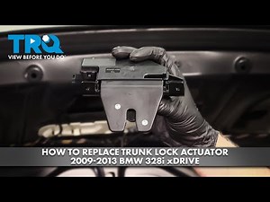 How to Replace Trunk Lock Actuator 2009-2013 BMW 328i xDrive