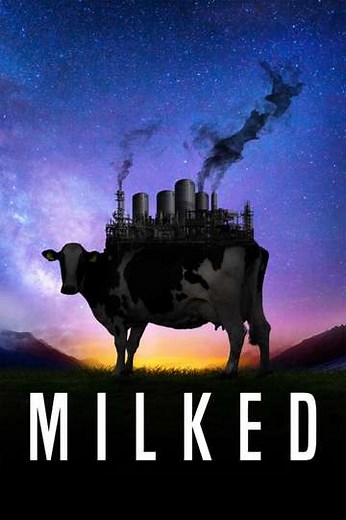Milked (2021) - Movie