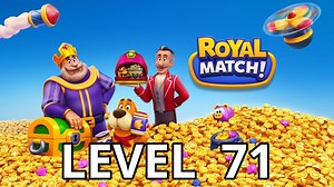 Royal Match Level 71 Tips - AppTipper.com