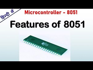 Features of 8051 Microcontroller in Hindi | Microcontroller 8051 features in Hindi