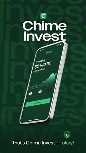 Same Chime, same stack. Invest without opening another app! Chime is a financial technology company, not an investment advisor or broker-dealer. These services are not endorsed or offered by the Bancorp Bank, N.A. or Stride Bank, N.A. Content provided for informational purposes only and not intended as investment advice. All investments involve risk, including possible loss of principal. Investment services provided by Atomic Invest LLC, an SEC-registered investment adviser. Brokerage services p