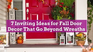 7 Inviting Ideas for Fall Door Decor That Go Beyond Wreaths
