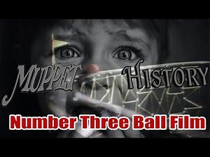 Number 3 Ball Film - Muppet History
