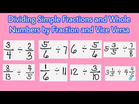 Dividing Simple Fractions and Whole Numbers by Fraction and Vice Versa
