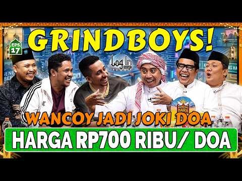 KLO MAU MUALAF, BAYAR BERAPA KE GRINDBOYS⁉️ - Habib Ja'far - Gofar - Wancoy - Rico - Login EPS 17