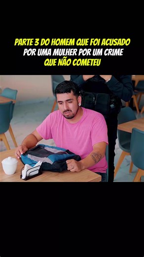 Homem Acusado Injustamente: Parte 3 da Web Série
