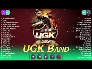 Top 40 Songs of UGK – UGK Greatest Hits Full Album 2021