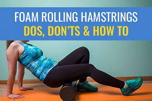 Foam Roller: Hamstrings | How To And When Not To Roll Hamstrings