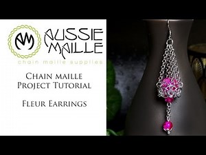 Chain Maille Tutorial - Fleur Earrings