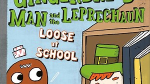 The Gingerbread Man and the Leprechaun Loose at School | St. Patrick's Day圣帕特里克