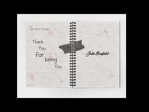 Thank You for Being You - Jake Banfield (prod. by Nightwave)