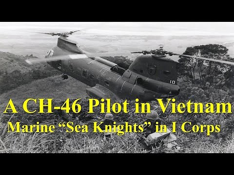 A CH-46 Pilot in Vietnam: Marine "Sea Knights" in I Corps, 1969-1970