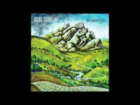 Mike Johnson - "The Lords Of Creation" (Official Audio) from 'The Gardens Of Loss'