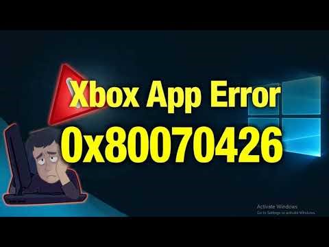 How to Fix Xbox App Error 0x80070426 on Windows