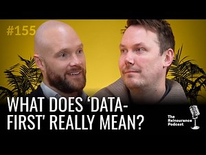 What Does ‘Data-First’ Actually Mean? | TRP #155