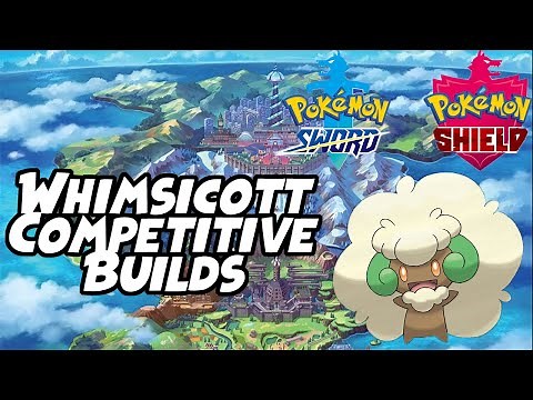 Pokemon Sword and Shield Competitive Whimsicott Build and Strategies VGC