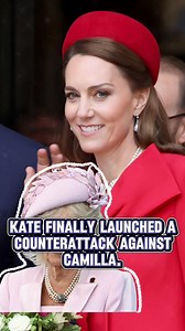 Kate finally made a counterattack against Camilla | Princess Royal Family