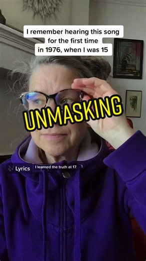 Unmasked at #55 … now #60 and still grieving for who she could have been.