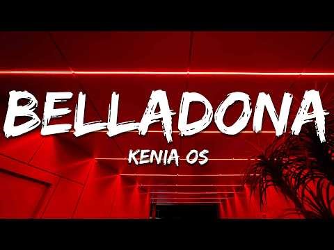 Kenia Os – Belladona (Letra/Lyrics)