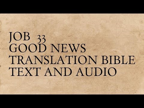 Job 33 - Good News Translation Bible - Text And Audio