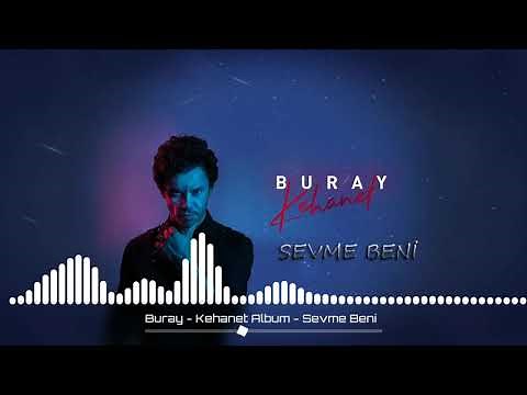 Buray - Sevme Beni - KehanetAlbüm