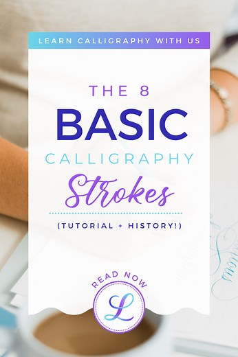 8 Basic Calligraphy Strokes (History   Free Worksheet!) — Loveleigh Loops