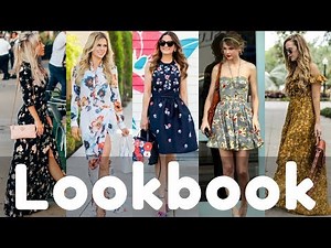 Trendy Summer Floral Dresses Lookbook 2018 | Summer Fashion Style