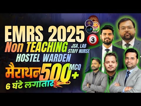 EMRS 2025 Marathon Class 3for Hostel Warden, JSA, Lab Attendant,Staff Nurse, Accountant
