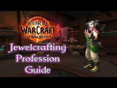 The War Within Jewelcrafting Guide - Treasures, Prospecting and more