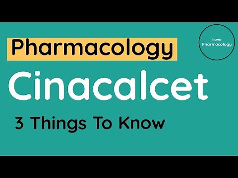 Cinacalcet (Made Easy) - Mechanism, Uses & Adverse Effects